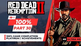 Red Dead Redemption 2  100 Platinum  Achievements Walkthrough  Part 30 Chapter 6 [upl. by Karlyn403]