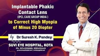 Implantable Phakic Contact Lens IPCL Care Group India  to Correct High Myopia of Minus 20 Diopter [upl. by Diane]