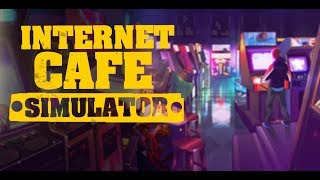 Internet Cafe Simulator Trailer [upl. by Latsyc]