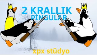 2 KRALLIK  Beyaz pingular ve Normal pingular  KISA FİLM [upl. by Jonna]