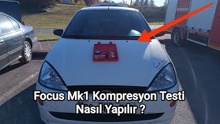 Ford Focus Mk1 Kompresyon Testi Nasıl Yapılır [upl. by Nauh350]