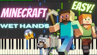 Minecraft  Wet Hands Piano Tutorial by PianoLand [upl. by Leinadnhoj122]