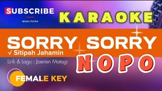 KARAOKE SORRY SORRY NOPO sitipahjahamin [upl. by Aij]