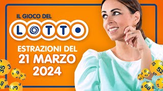 Estrazione in diretta del Gioco del Lotto e del Simbolotto di giovedì 21 Marzo 2024 [upl. by Atinrehs]