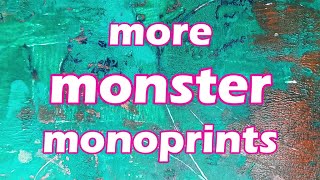 more monster monoprints [upl. by Colt530]