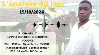 Lanalyse du Quinte Masse Commune Du Mardi 15 Octobre 2024 a CHANTILLY PRIX DU CHENE DU COUP DE F… [upl. by Arahs636]