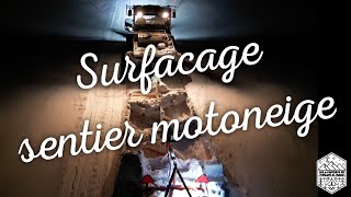 Surfacage sentier motoneige SAISON 2  EPISODE 2 [upl. by Eatnhoj764]