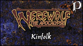 Werewolf the Apocalypse  Kinfolk Lore [upl. by Rednijar]