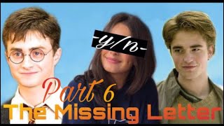 Cedric Diggory x Yn Johnson x Harry Potter The Missing Letter  Part 6 [upl. by Ginsberg843]