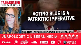 Tarabuster Ep 417 Voting Blue is a Patriotic Imperative [upl. by Peony]