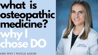 What is osteopathic medicine Why I chose DO  from a second year osteopathic medical student [upl. by Yoo]