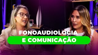 Como Melhorar a Sua Comunicação com a Fonoaudiologia  Tatiana Leal [upl. by Suilenrac]