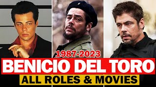 Benicio Del Toro all roles and movies19872023complete list [upl. by Aggarwal]