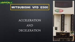 MITSUBISHI VFD E500 ACCELERATION AND DECELERATION  ACC AND DEC IN VFD E500  ACCELERATION SETTING [upl. by Iliak]