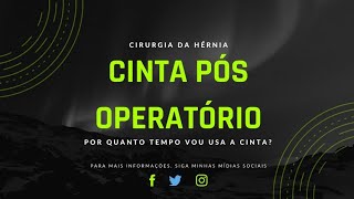 Cirurgia da Hérnia Duvidas sobre a cinta pós operatória [upl. by Onitrof]