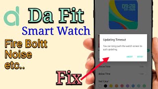 Fix Updating Timeout You Can Long Push The Watch Screen To Quit Updating Noise Fire Boltt [upl. by Lynnett465]