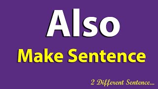 Also Sentence in English Also Sentence in English Also use in Sentence Also ka Sentence [upl. by Saire450]