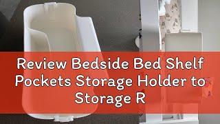 Review Bedside Bed Shelf Pockets Storage Holder to Storage Remotes Cellphone Charging Bed Living Ro [upl. by Atews]