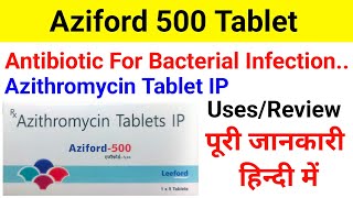 Azithromycin Tablet IPAziford 500 Tablet Uses  Dose  Review [upl. by Lammaj]