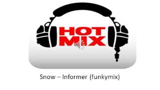 Snow Informer Funkymix [upl. by Farrington]