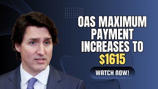 OAS Maximum Payment Increases to 1615 Are You Getting the Full Benefit [upl. by Mathilde462]