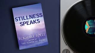 Podcast  Stillness Speaks by Eckhart Tolle [upl. by Ennaoj]