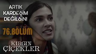 Kırgın Çiçekler 76 Bölüm  Cemre ile Eylül’ün hesaplaşması [upl. by Ardnosak]