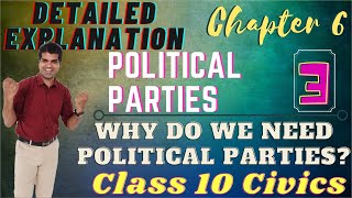 POLITICAL PARTIES  Class 10 CBSE  CHAPTER 6 CIVICS  WHY DO WE NEED POLITICAL PARTIES [upl. by Dylana846]