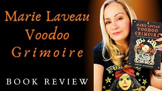 Marie Laveau Voodoo Grimoire Book Review [upl. by Bullough]