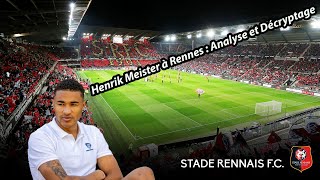 Henrik Meister à Rennes  Analyse et Décryptage de la Nouvelle Recrue  🇩🇰🔴⚫quot [upl. by Ahsenet]