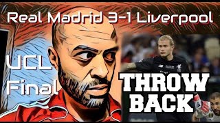 201718 CHAMPIONS LEAGUE FINAL EPIC RANT  THROW BACK FRIDAY  REAL MADRID 31 LIVERPOOL [upl. by Michele569]