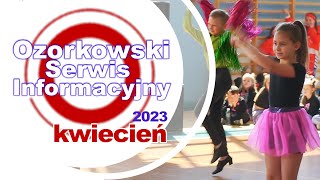 TV Ozorków  kwiecień 2023  Ozorkowski Serwis Informacyjny [upl. by Aelram]