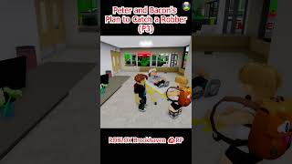 Peter and Bacons Plan to Catch a Robber p3 roblox shorts robloxedit [upl. by Aihsenyt]