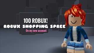 100 ROBUX SHOPPING SPREE ✧ on my new account [upl. by Dincolo]