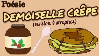 Poésie 🍪🍫Demoiselle Crêpe de Karine Persillet 4 strophes🍪🍫 [upl. by Astor]