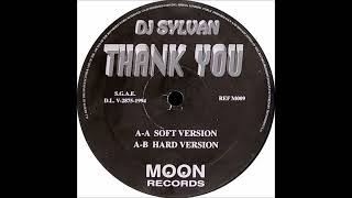 DJ Sylvan  Thank You Hard Mix [upl. by Etnovahs]