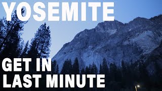 Tips and Tricks for Getting in Last Minute  Yosemite National Park [upl. by Darya]