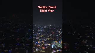 Gwalior City Diwali Night View diwali night crackers youtubeshorts [upl. by Piselli251]