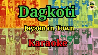 Jayson in Town  Dagkoti  Karaoke  Instrumental  Original Composition [upl. by Aisatsana238]