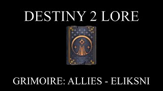 Destiny 2 Lore  To Old Friends  Grimoire Allies  Eliksni [upl. by Haidebej]