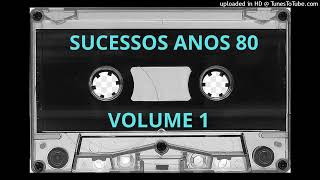 SUCESSOS ANOS 80  VOLUME 1 [upl. by Eilrahc912]