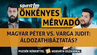 Varga Judit vs Magyar Péter Áldozathibáztatás  Önkényes Mérvadó 2024622 [upl. by Annelg424]