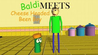 Baldi meets Cheese Headed Bean Boy [upl. by Ecirtnas705]