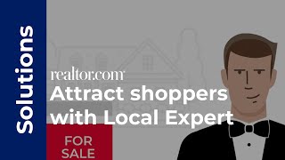 Attract serious home shoppers early in their journey with Local Expert [upl. by Ahsiel498]