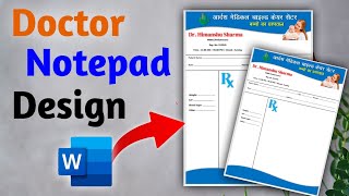 How to make Doctor Notepad Design Tutorial 😲 In MS Word  MS Word 2019 [upl. by Solana]