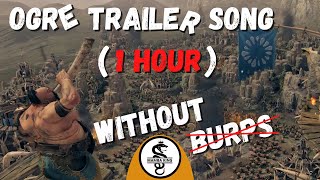 Ogre Kingdoms Trailer Song 1 Hour Without Burps  Total War Warhammer 3 [upl. by Esila555]