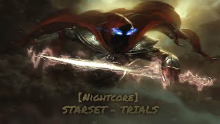 【Nightcore】 STARSET  TRIALS [upl. by Leciram]