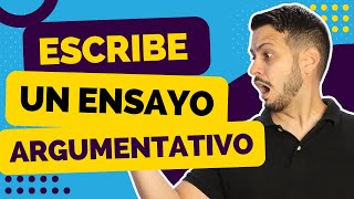 Cómo hacer un ensayo argumentativo paso a paso [upl. by Isewk]