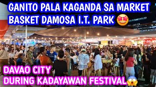 KADAYAWAN SA DAVAO MARKET BASKET FOOD FEST DAMOSA IT PARK [upl. by Malamut111]