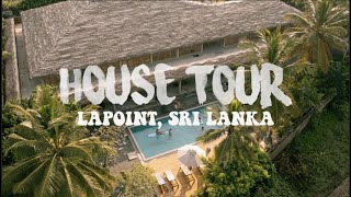 HOUSE TOUR OF OUR NEW VILLA LAPOINT SRI LANKA [upl. by Crockett440]